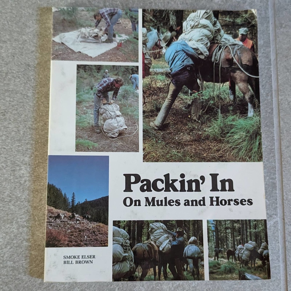 Packin' In On Mules and Horses Softcover Book